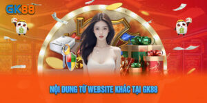 Nội Dung Từ Website Khác Tại GK88