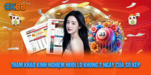 Tham Khảo Kinh Nghiệm Nuôi Lô Khung 2 Ngày Của Số Kép